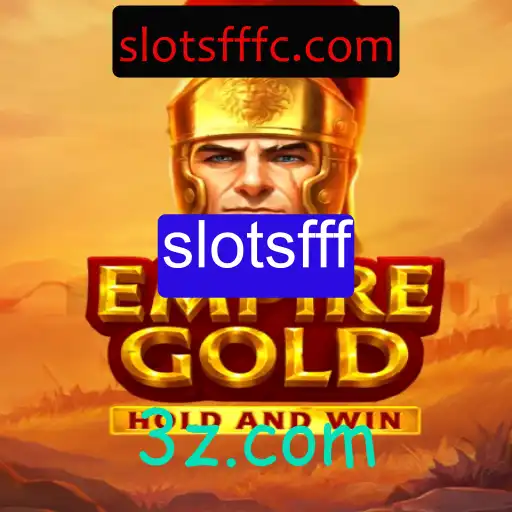EmpireGold: Explore a Aventura em Slots com slotsfff